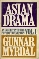 Asian Drama : An Inquiry Into the Poverty of Nations