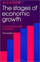 The Stages of Economic Growth : A Non-Communist Manifesto