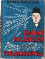 Kahar Muzakkar dengan Petualangannja