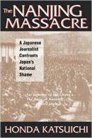 The Nanjing Massacre A Japanese Journalist Confronts Japan’s National Shame