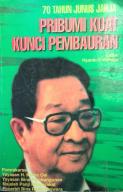 70 Tahun Junus Jahya : Pribumi Kuat Kunci Pembauran