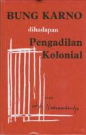 Bung Karno dihadapan Pengadilan Kolonial