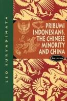 Pribumi Indonesians, The Chinese Minority, and China