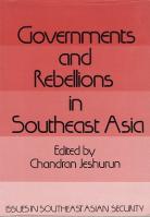 Governments and Rebellions in Southeast Asia