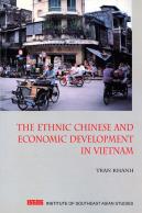 The Ethnic Chinese and Economic Development in Vietnam