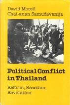 Political Conflict in Thailand : Reform, Reaction, Revolution