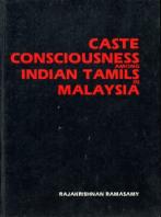 Caste Consciousness Among Indian Tamils in Malaysia